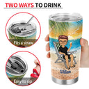 Beach Drink In My Hand Toes In The Sand - Gift For Women, Beach Lovers - Personalized Custom Tumbler