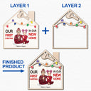 In Our New Home - Christmas Gift For Couple - Personalized 2-Layered Wooden Ornament