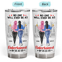 Bestie Backside No One Will Ever Be As Entertained - Gift For Besties - Personalized Tumbler