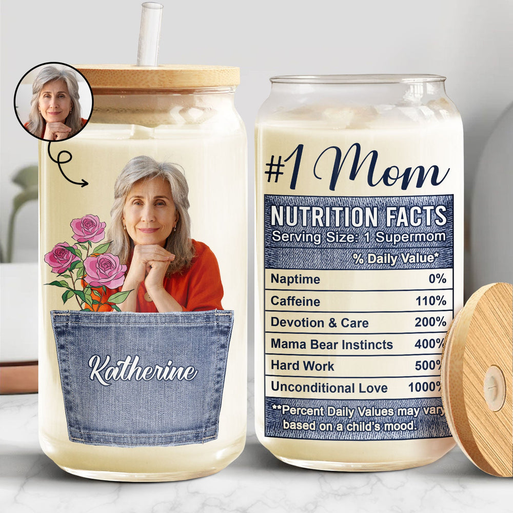 Custom Photo Birth Month Flower Mom Nutrition Facts - Gift For Mother - Personalized Clear Glass Can