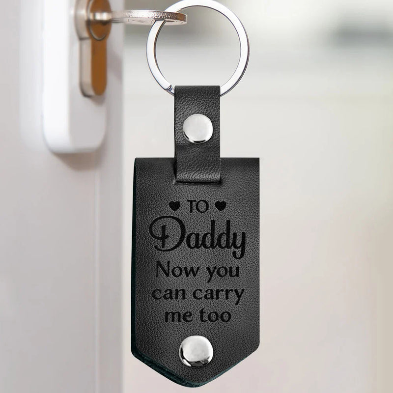 Custom Photo Daddy You Can Carry Me Too - Gift For Father - Personalized Leather Photo Keychain
