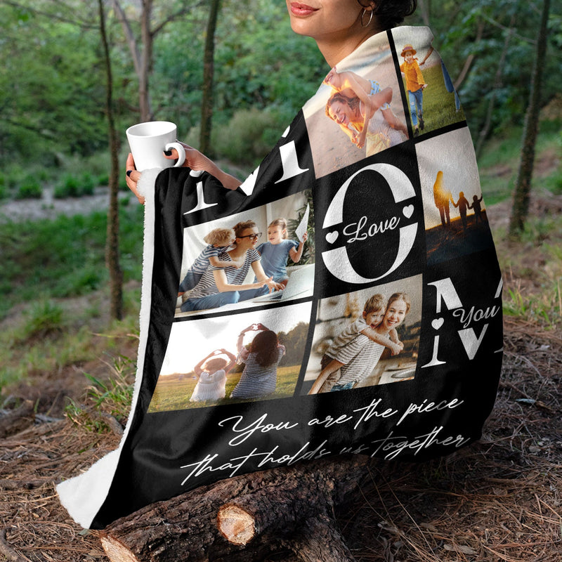 Custom Photo Mom You Are The Piece That Hold Us Together - Gift For Mom - Personalized Fleece Blanket, Sherpa Blanket