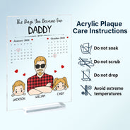Calendar The Days You Became Our Daddy - Personalized Vertical Rectangle Acrylic Plaque