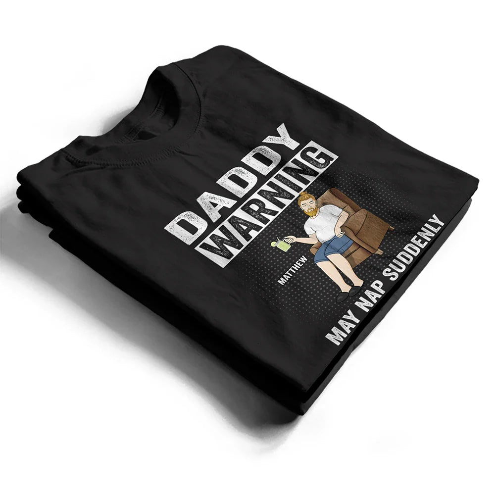 Grandpa Warning May Nap Suddenly At Any Time - Personalized T Shirt
