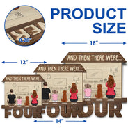 And Then There Were - Personalized Custom Shaped Wood Sign