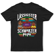 Gift For Father,Dad - Children,Non-Eng,German,Happy,Gift For Men - Lässigster Schwarzer Papa - Personalisiertes T Shirt