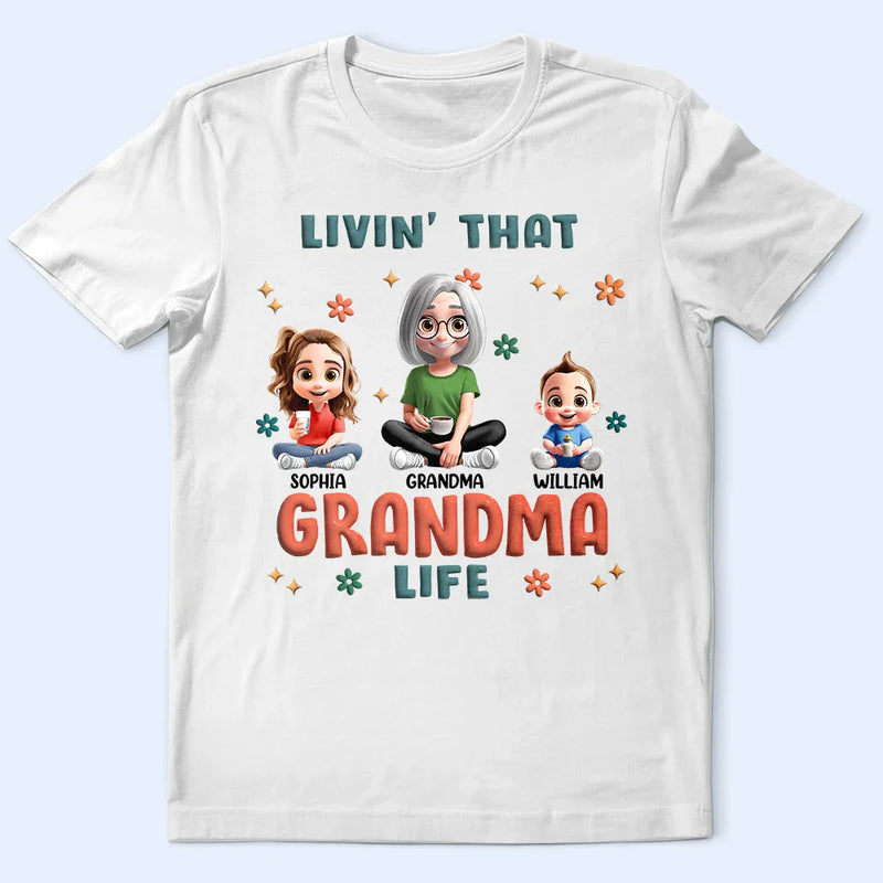 Gift For Grandma,Grandma,Grandkids,Gift For Mother - Living That Grandma Life 3D Effect - Personalized T Shirt
