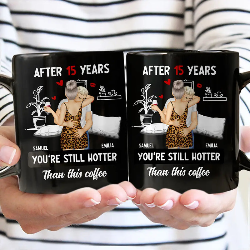 Gift For Couples,Gift For Husband,Gift For Wife,Funny - Hot Kissing Couple After Years Hotter Than This Coffee - Personalized Mug