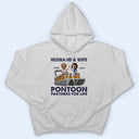 Pontoon Partners For Life - Pontoon Captain Pontoon Queen- Personalized Custom T Shirt