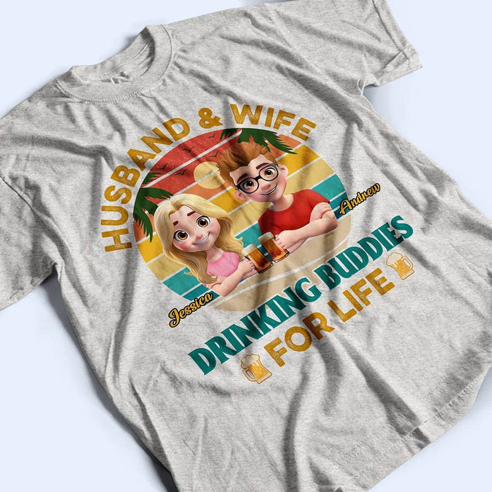 Gift For Couples,Gift For Husband,Gift For Wife,Gift For Boyfriend,Gift For Girlfriend,Funny - Drinking Buddies For Life - Personalized T Shirt