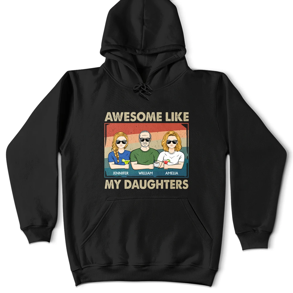 Awesome Like My Daughter - Funny Gift For Dad, Father, Grandpa - Personalized T Shirt