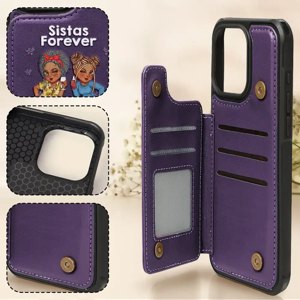 Gift For Girlfriend, Gift For Yourself, Gift For Women, Gift For Sisters, Gift For Sibling, Gift For Bestie, Happy - Sistas Forever - Personalized Leather Flip Wallet Phone Case
