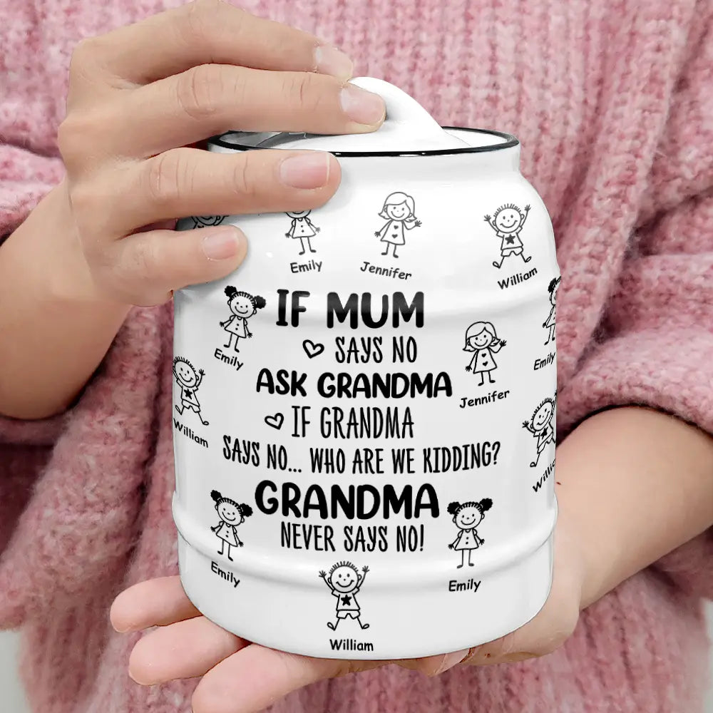 Gift For Grandma, Funny - Who Are We Kidding Grandma Never Says No - Personalized Cookie Jar