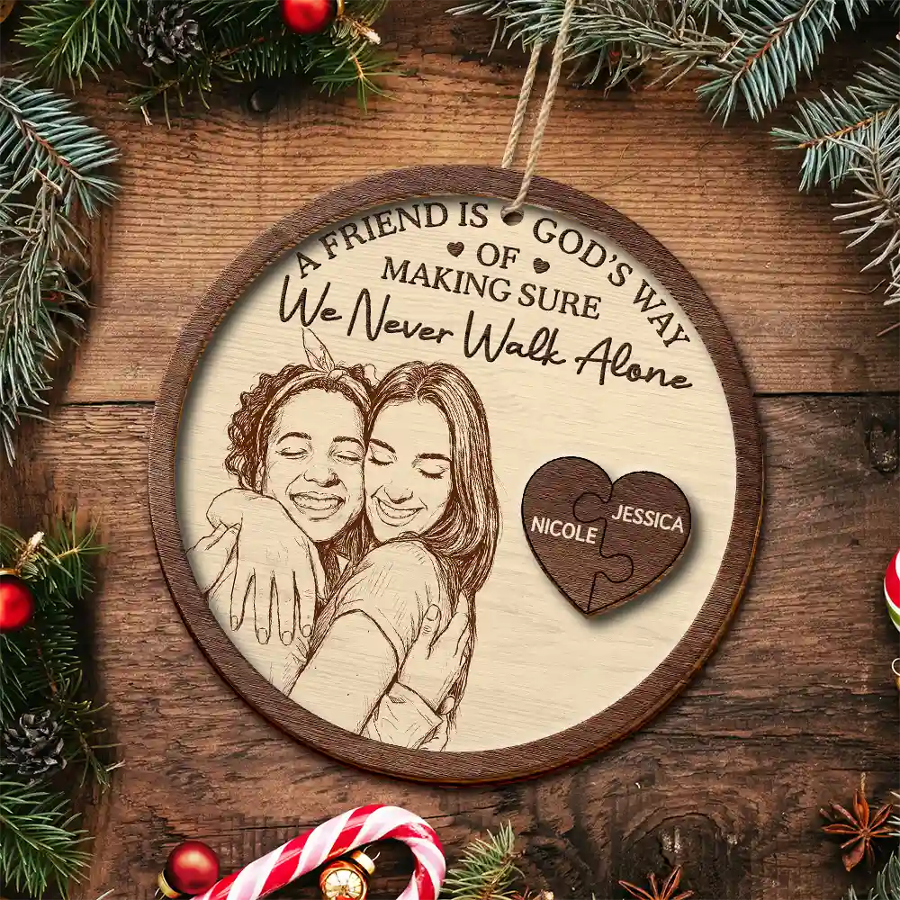 First Christmas,Art Design,Sentimental,Gift For Bestie,Christmas,Photo - Pencil Sketch - Remove BG - Custom Photo Pencil Sketch God's Way Of Making Sure We Never Walk Alone - Personalized 2-Layered Wooden Ornament