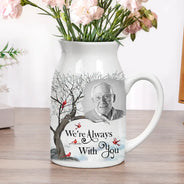 Custom Photo Memorial I'm Always With You - Personalized Ceramic Flower Vase