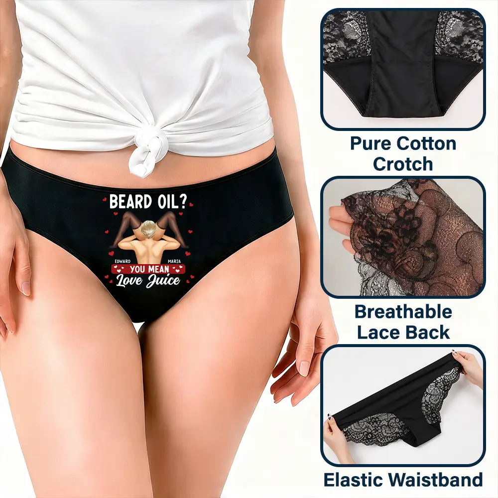Wedding Anniversary,Gift For Wife,Humorous,Gift For Couples,Vector - Beard Oil You Mean Love Juice Funny Underwear For Wife - Personalized Panty
