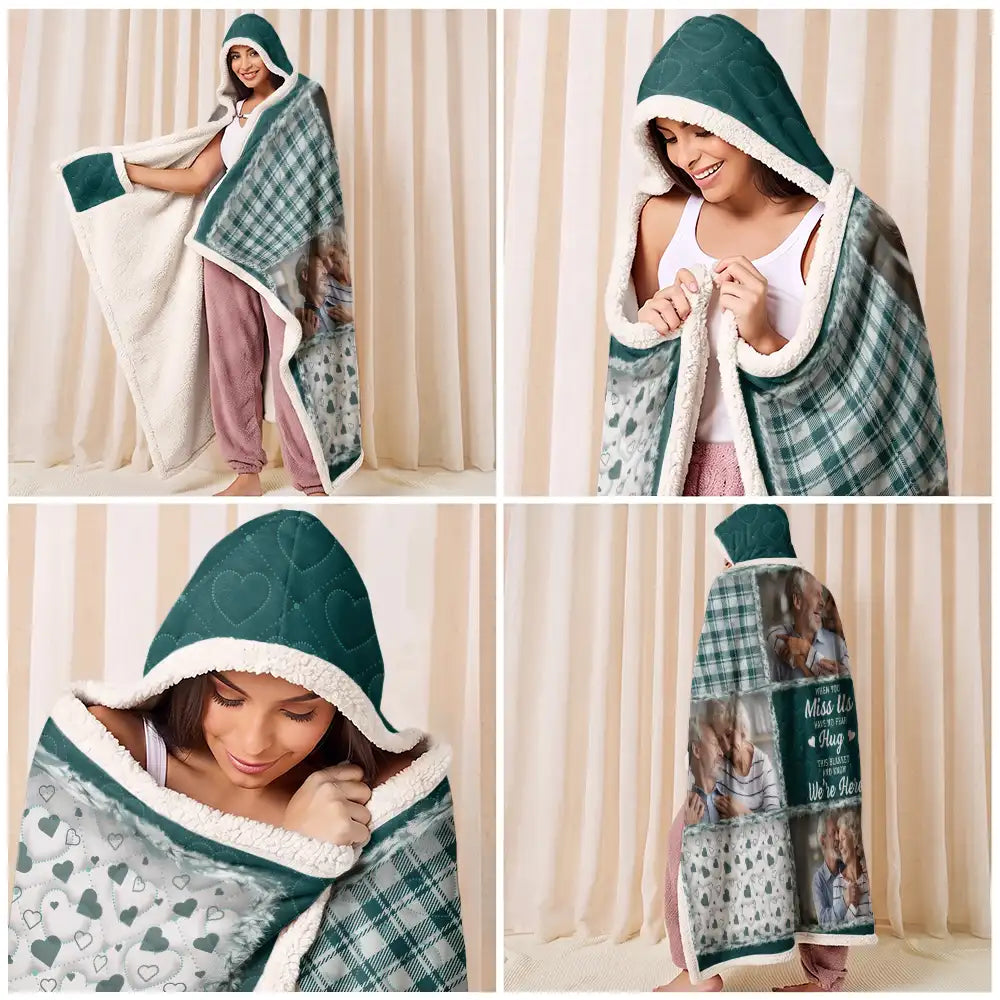 Family, Custom Photo, Memorial, Sad, Gift For Women, Christmas - Custom Photo Memorial When You Really Miss Me Hug This Blanket - Personalized Wearable Hooded Blanket