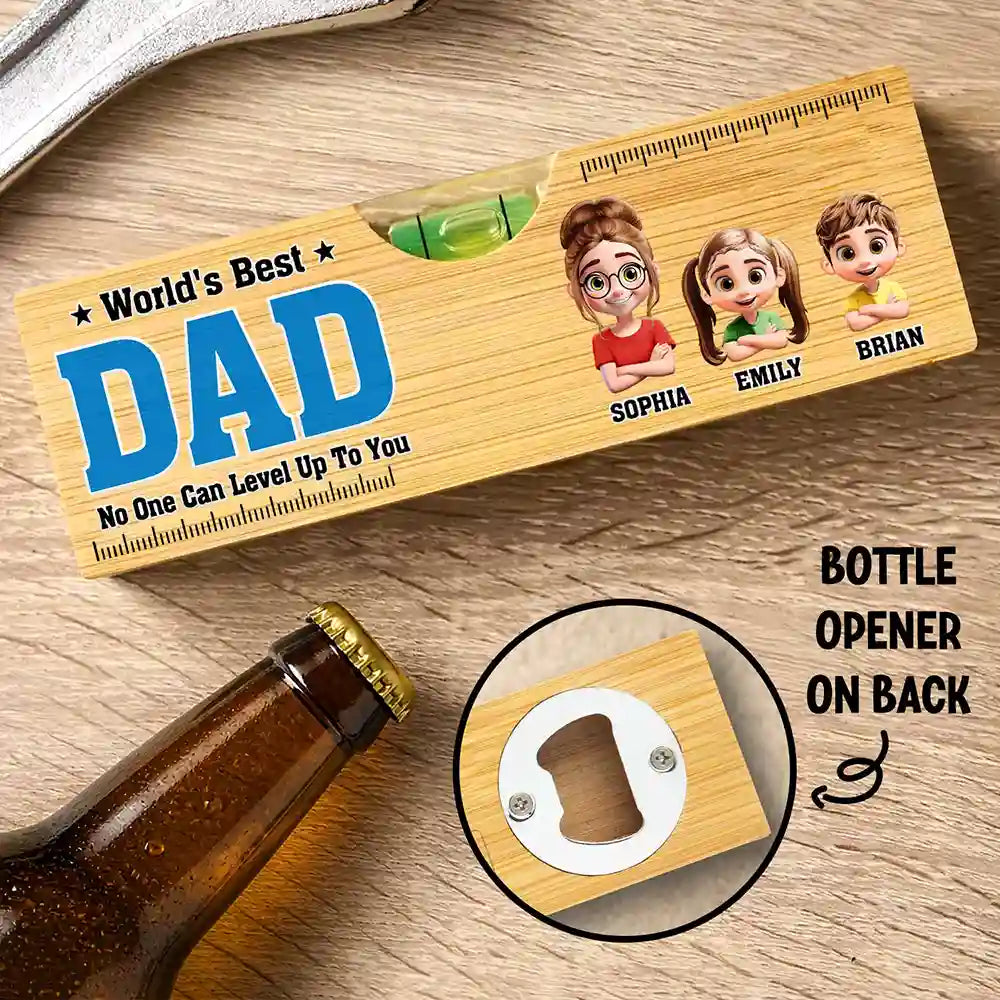 Gift For Father,Gift For Grandpa,Gift For Uncle,Funny - World Best Dad No One Level Up To You - Personalized Bottle Opener Wood Level
