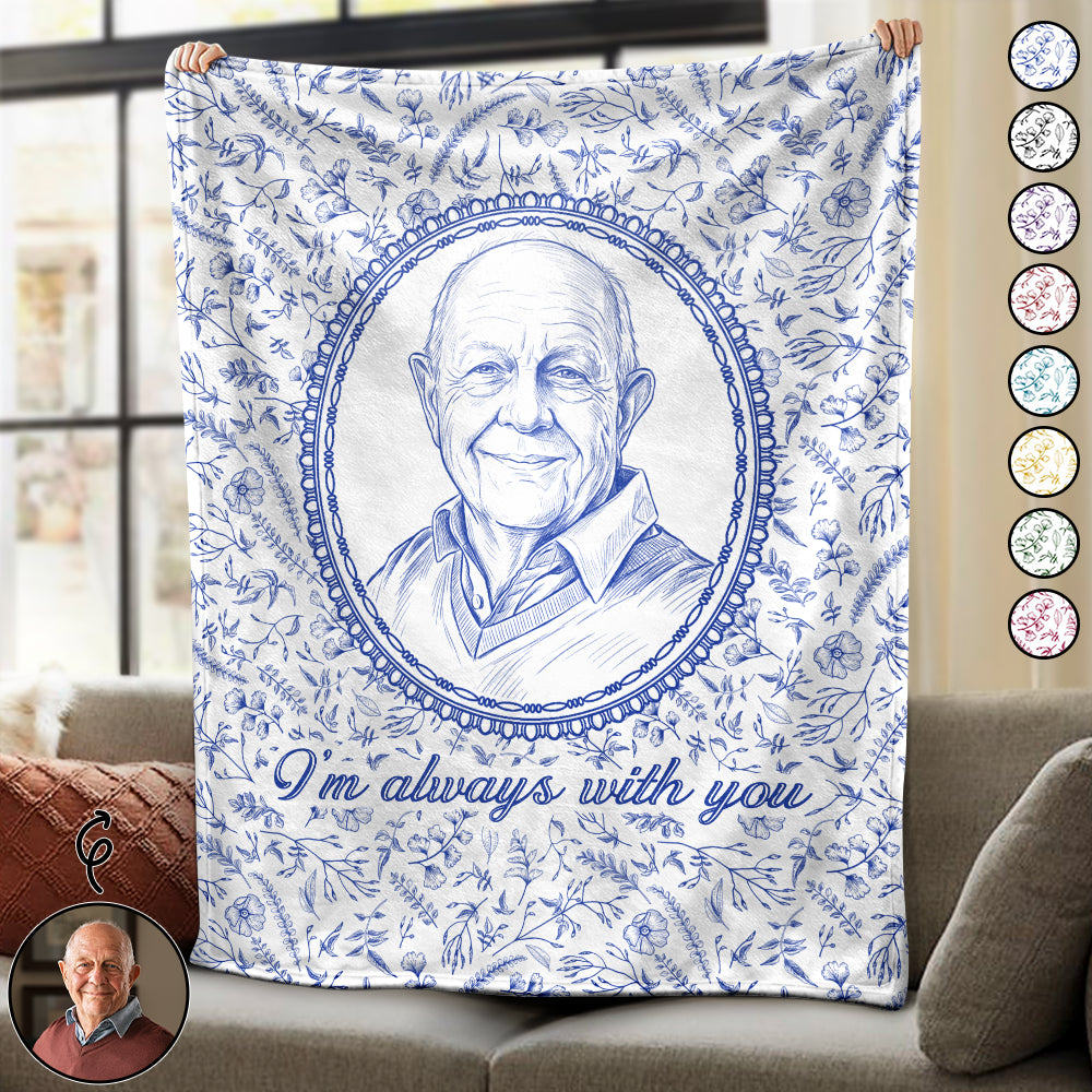 Custom Photo Pencil Sketch I'm Always With You Portrait Memorial Remembrance - Personalized Fleece Blanket, Sherpa Blanket