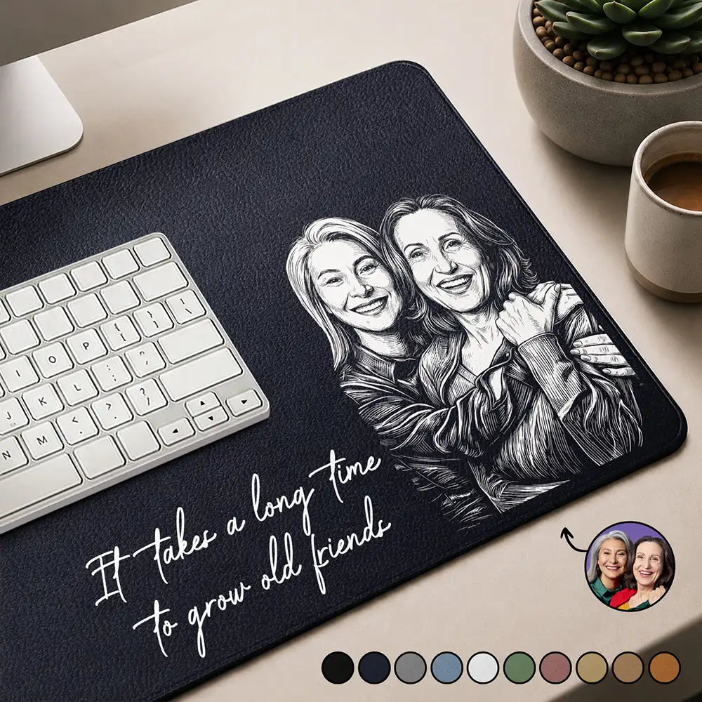 Gift For Bestie,Old Best friends,Non-Eng,Photo - Pencil Sketch,Sentimental - Custom Photo Pencil Sketch A True Friendship Is A Journey Without An End - Personalized Leather Desk Mat