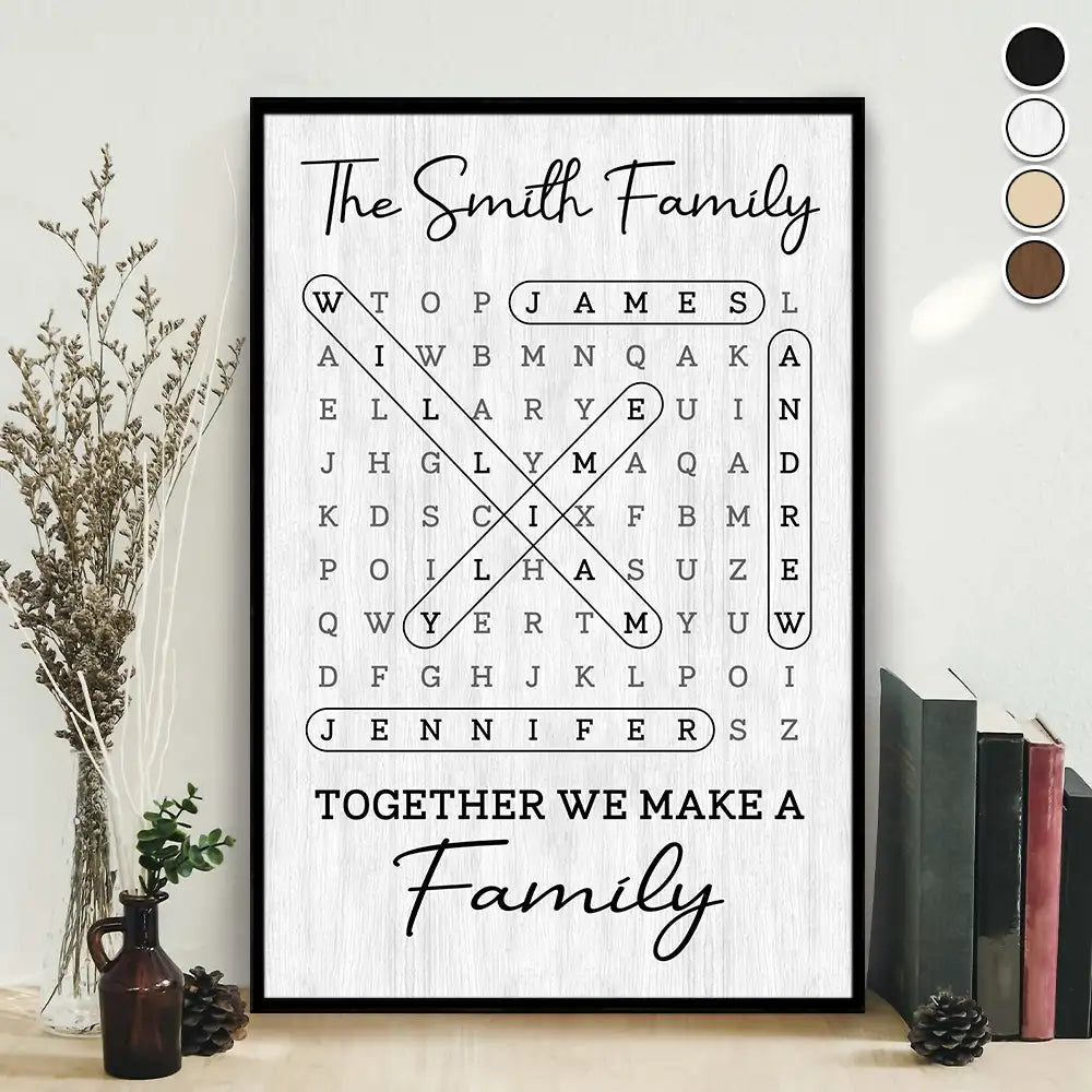 Family,Single Mom,Single Dad,LGBT,Pet Couple,Gift For Women,Gift For Men,Gift For Mother,Gift For Father,Gift For Grandparents,Happy - Word Search Puzzle Together We Make A Family - Personalized Poster