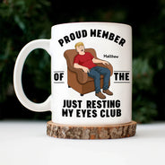 Gift For Father,Gift For Grandpa,Gift For Men,Non-Eng,Vector,Humorous - I'm Just Resting My Eyes - Personalized Mug