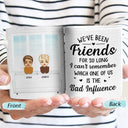The Bad Influence - Gift For Besties, Best Friends, BFFs - Personalized Custom White Edge-To-Edge Mug