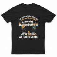 Night Camping We're Drunks - Gift For Bestie - Personalized Custom T Shirt