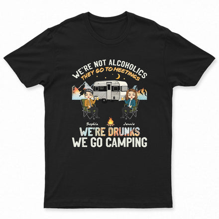 Night Camping We're Drunks - Gift For Bestie - Personalized Custom T Shirt