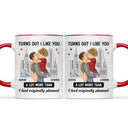 Couple Turns Out I Like You A Lot More - Gift For Couples - Personalized Accent Mug