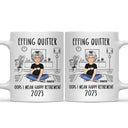 Retirement Quitter Happy Retirement - Gift For Retiree - Personalized Mug