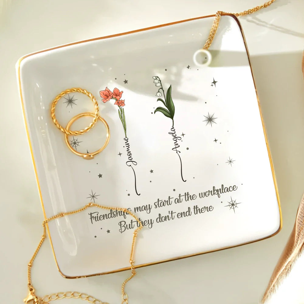 Happy,Gifts For Colleagues,Gift For Bestie - Friendships May Start At The Workplace Colleagues - Personalized Ring Dish