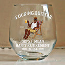 Retirement, Gift For Yourself, Gift For Women, Gift For Men, Gift For Grandparents - Oops I Mean Happy Retirement - Personalized Stemless Wine Glass
