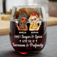 Funny,Gift For Bestie,Gift For Sisters,Gifts For Colleagues - Forget Sugar And Spice Besties Sisters - Personalized Stemless Wine Glass