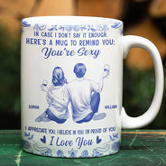 Love,Gift For Wife,Gift For Husband,Gift For Couples,Gift For Boyfriend,Gift For Girlfriend - In Case I Don't Say It Enough Couples Toile - Personalized White Edge-to-Edge Mug