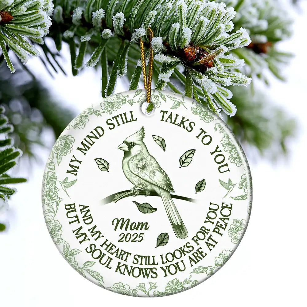 Sad, Memorial, Family, Parents, Gift For Grandparents, Christmas - Memorial My Mind Still Talks To You Toile - Personalized Circle Ceramic Ornament
