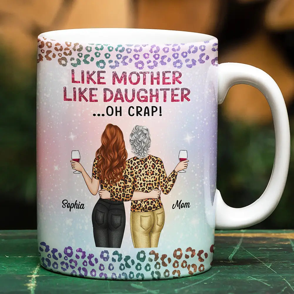 Funny,Gift For Mother,Mom,Daughters,Gift For Daughter - Like Mother Like Daughter Twinkle Leopard - Personalized White Edge-to-Edge Mug