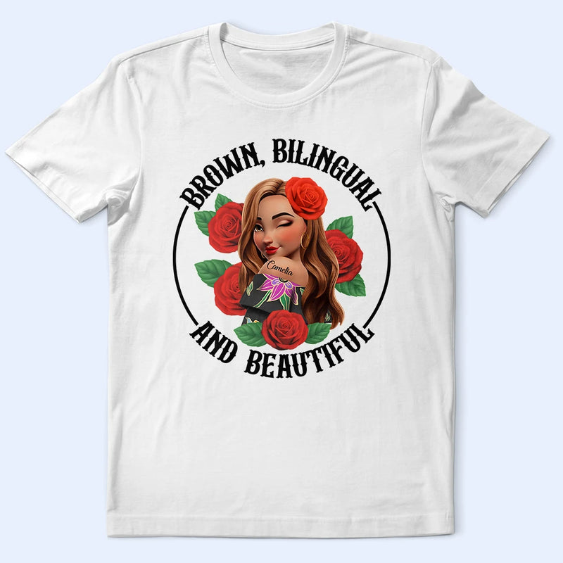 Gift For Bestie,Gift For Sisters,Gift For Yourself,Gift For Women,Happy,Hispanic - Brown Bilingual Beautiful Hispanic Month Mexican Latina - Personalized T Shirt