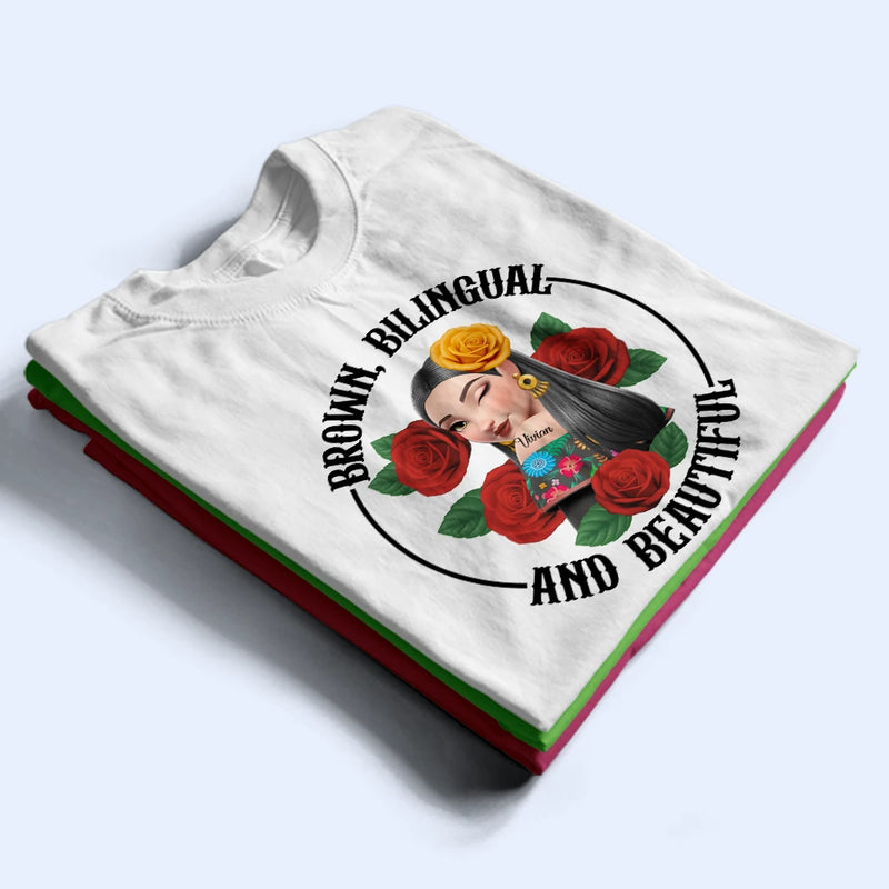 Gift For Bestie,Gift For Sisters,Gift For Yourself,Gift For Women,Happy,Hispanic - Brown Bilingual Beautiful Hispanic Month Mexican Latina - Personalized T Shirt