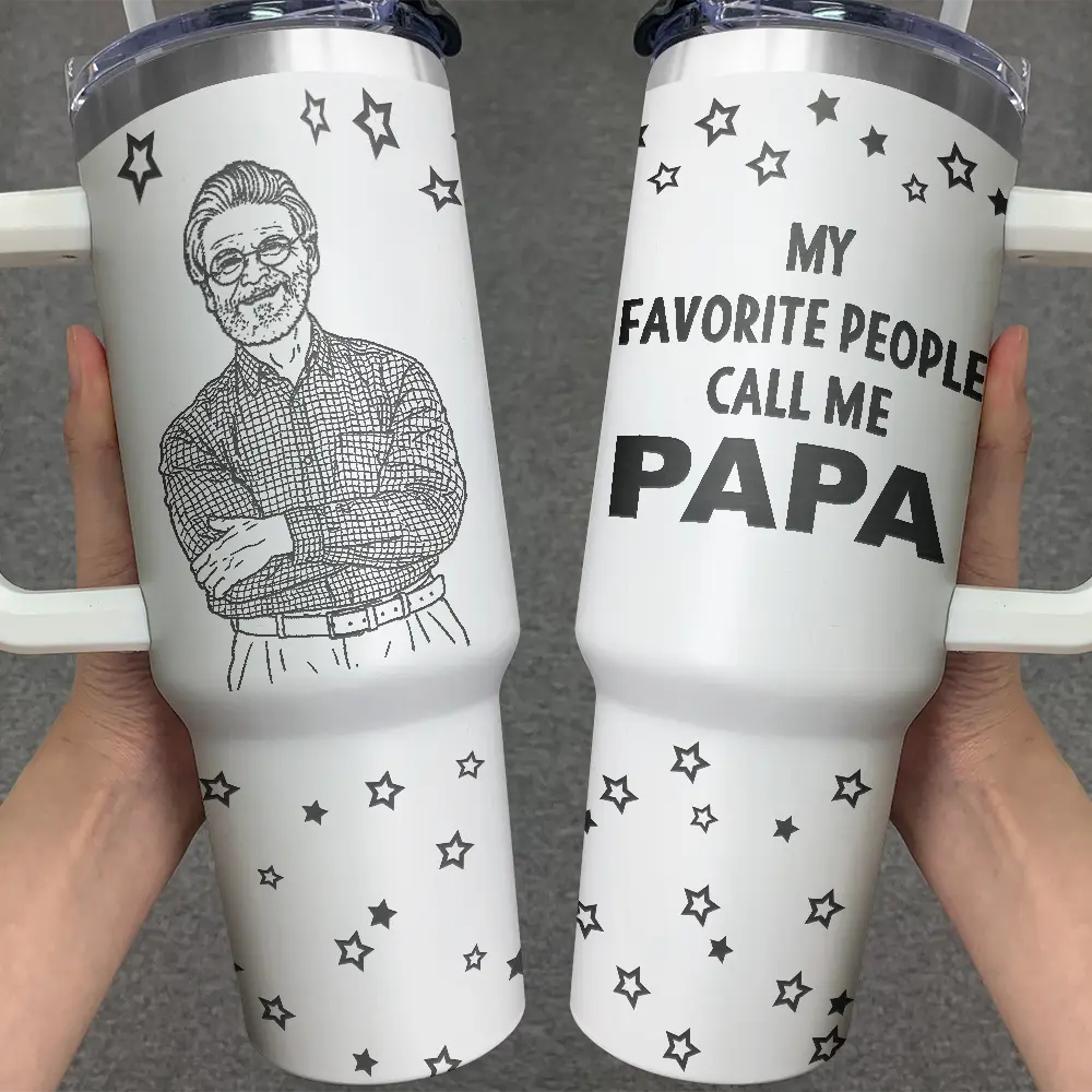 Gift For Father,Gift For Grandpa,Happy,Custom Photo - Custom Photo Outline Sketch My Favorite People Call Me Grandpa Papa - Personalized Engraved 40oz Tumbler