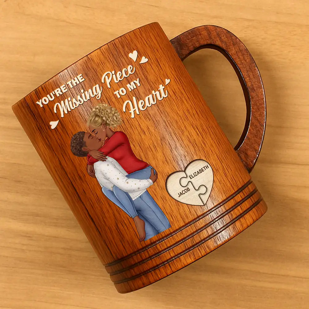 Gift For Couples,Gift For Husband,Gift For Wife,Gift For Boyfriend,Gift For Girlfriend - Missing Piece To My Heart - Personalized Wooden Mug