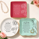 Mom - Daughters (Adult), Gift For Mother, Gift For Daughter, Love - Mom Daughter Never Forget That I Love You My Baby Girl - Personalized Ring Dish