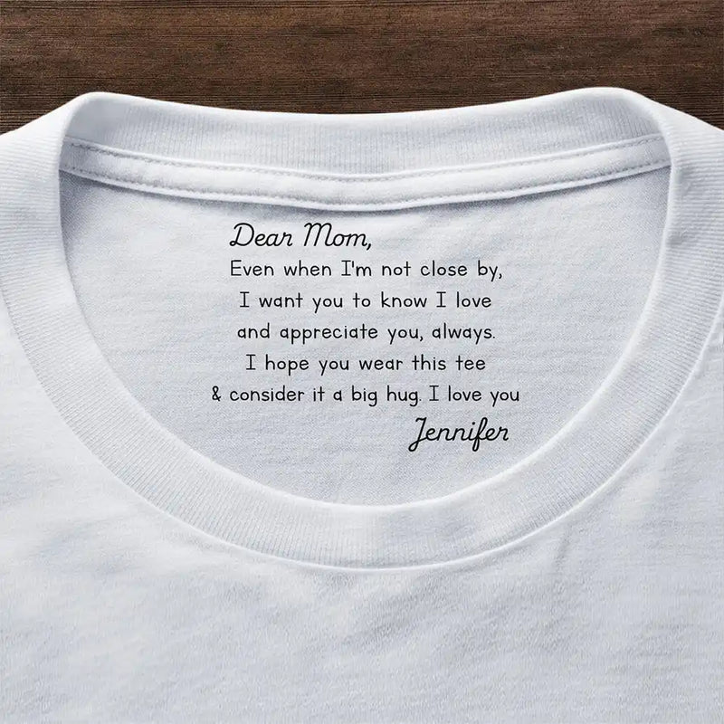Gift For Mother,Gift For Father,Love - Mom I Hope You Wear This Tee And Consider It A Big Hug - Personalized T Shirt