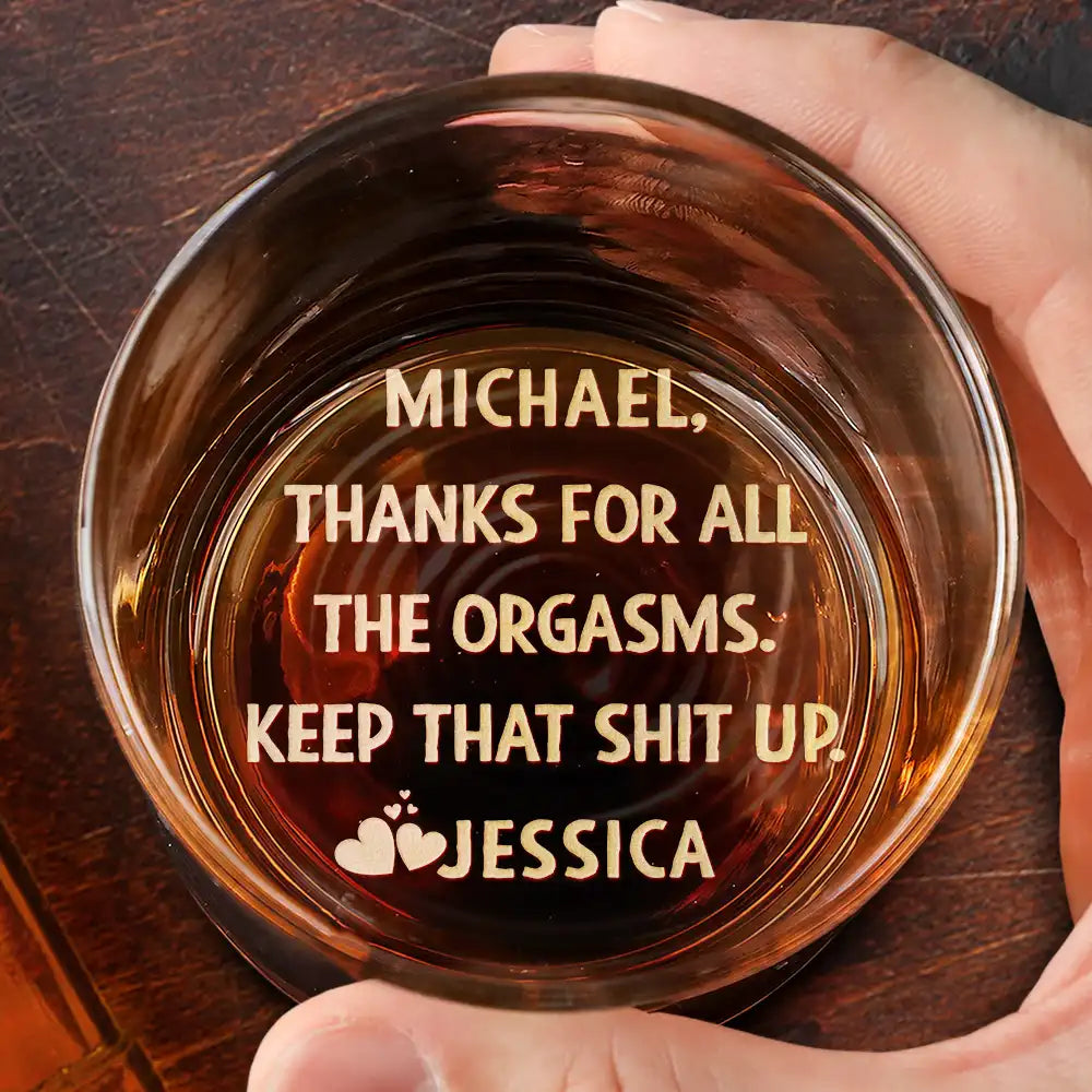 Humorous,Gift For Couples,Monogram - Monogram Thanks For All The Orgasms Monogram - Personalized Engraved Whiskey Glass