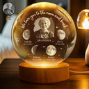 Gift For Mother,Gift For Grandma,Gift For Father,Gift For Grandpa,Love - Moon Phase Custom Photo We Love You To The Moon And Back - Personalized Crystal Globe Lamp