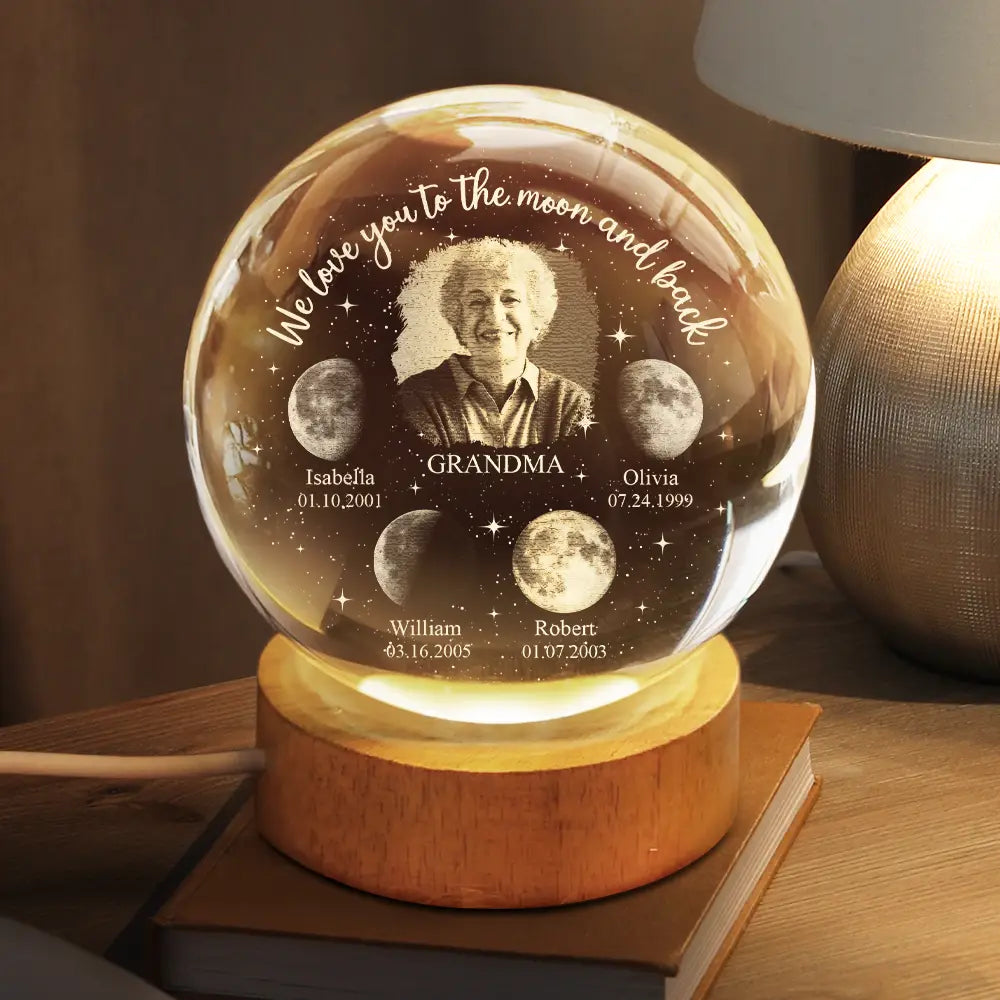 Gift For Mother,Gift For Grandma,Gift For Father,Gift For Grandpa,Love - Moon Phase Custom Photo We Love You To The Moon And Back - Personalized Crystal Globe Lamp