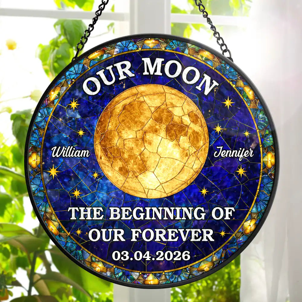 Moon Phase The Beginning Of Our Forever - Personalized Stained Glass Window Hanging Suncatcher