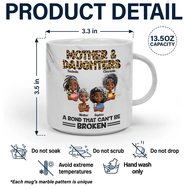 Gift For Mother, Gift For Daughter, Mom - Daughters (Adult), Happy - Mother And Daughters A Bond That Can't Be Broken - Personalized Marble Mug