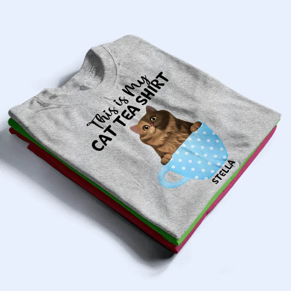 Gift For Yourself,Gift For Women,Cat Lovers,Cat Mom,Cat Dad,Pet Lovers,Pet Mom,Pet Dad,Happy - My Cat Tea Shirt - Personalized T Shirt