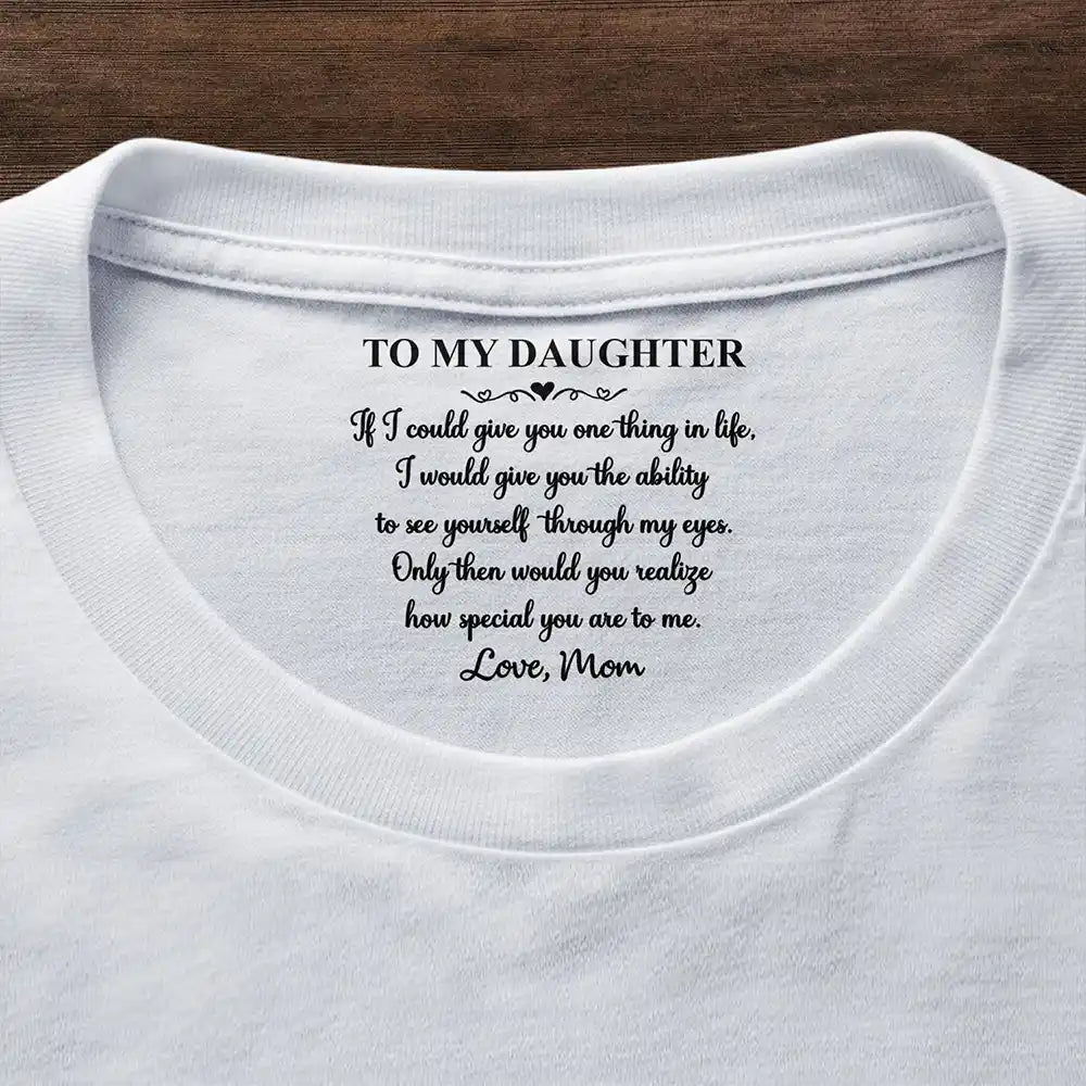 My Daughter Son How Special You Are To Me - Personalized T Shirt